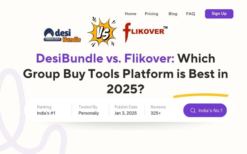 DesiBundle Vs Flickover: Which Group Buy Tools is Best in 2025 ?