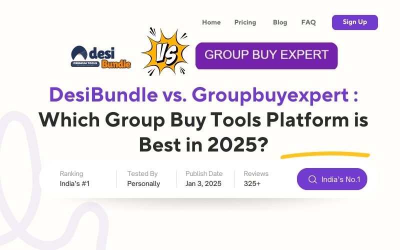 DesiBundle Vs Groupbuyexpert.com: Which Group Buy Tools is Best in 2025 ?
