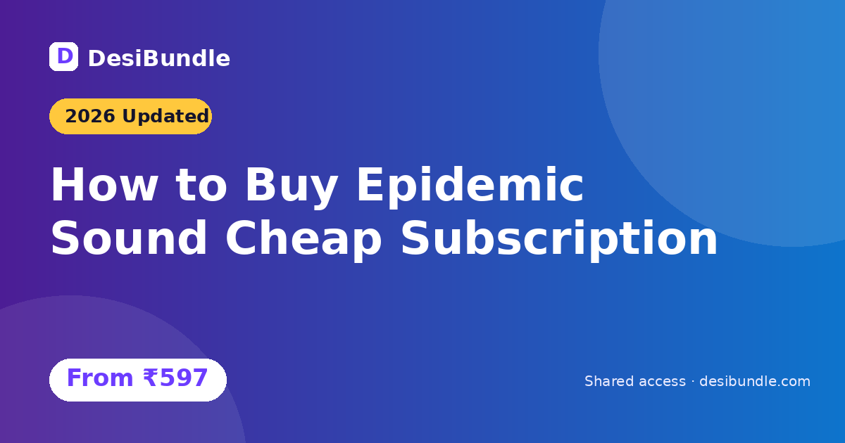 How to Buy Epidemic Sound Cheap Subscription in 2026: Updated