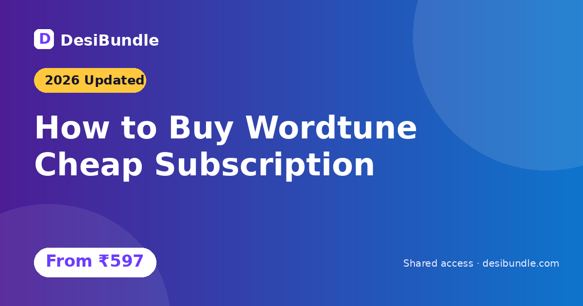 How to Buy Wordtune Cheap Subscription in 2026: Updated