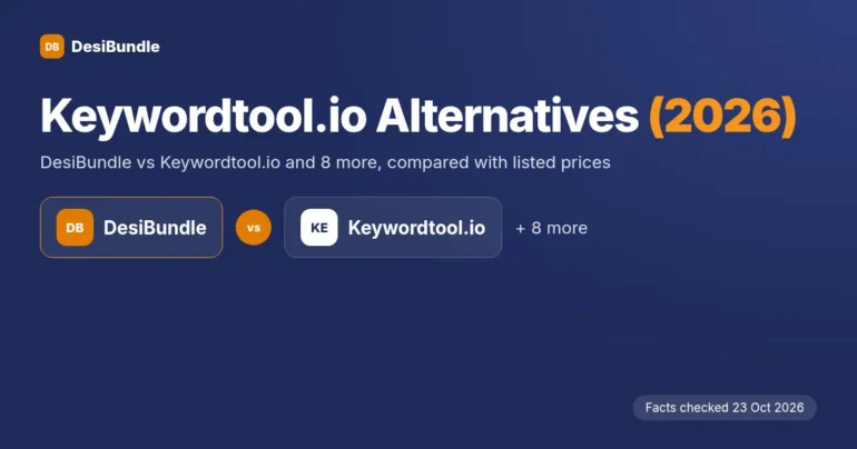 Keywordtool.io Alternatives 2026: DesiBundle vs Keywordtool.io and 8 more options, facts checked 23 Oct 2026