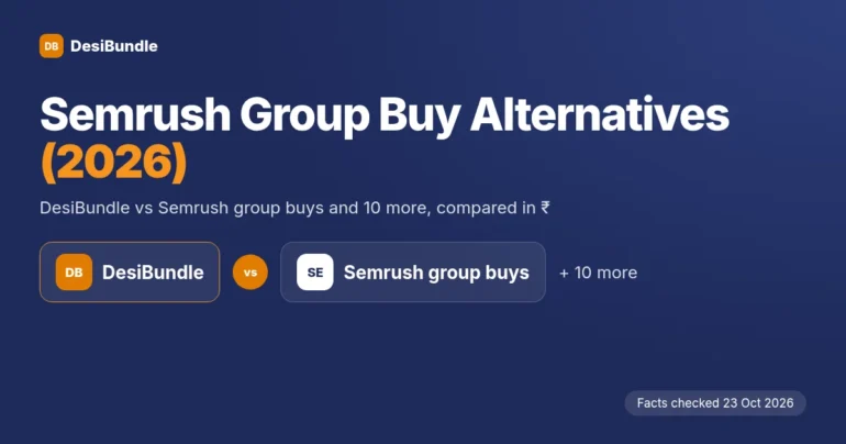 Semrush Group Buy Alternatives 2026: DesiBundle vs Semrush group buys and 10 more options, facts checked 23 Oct 2026